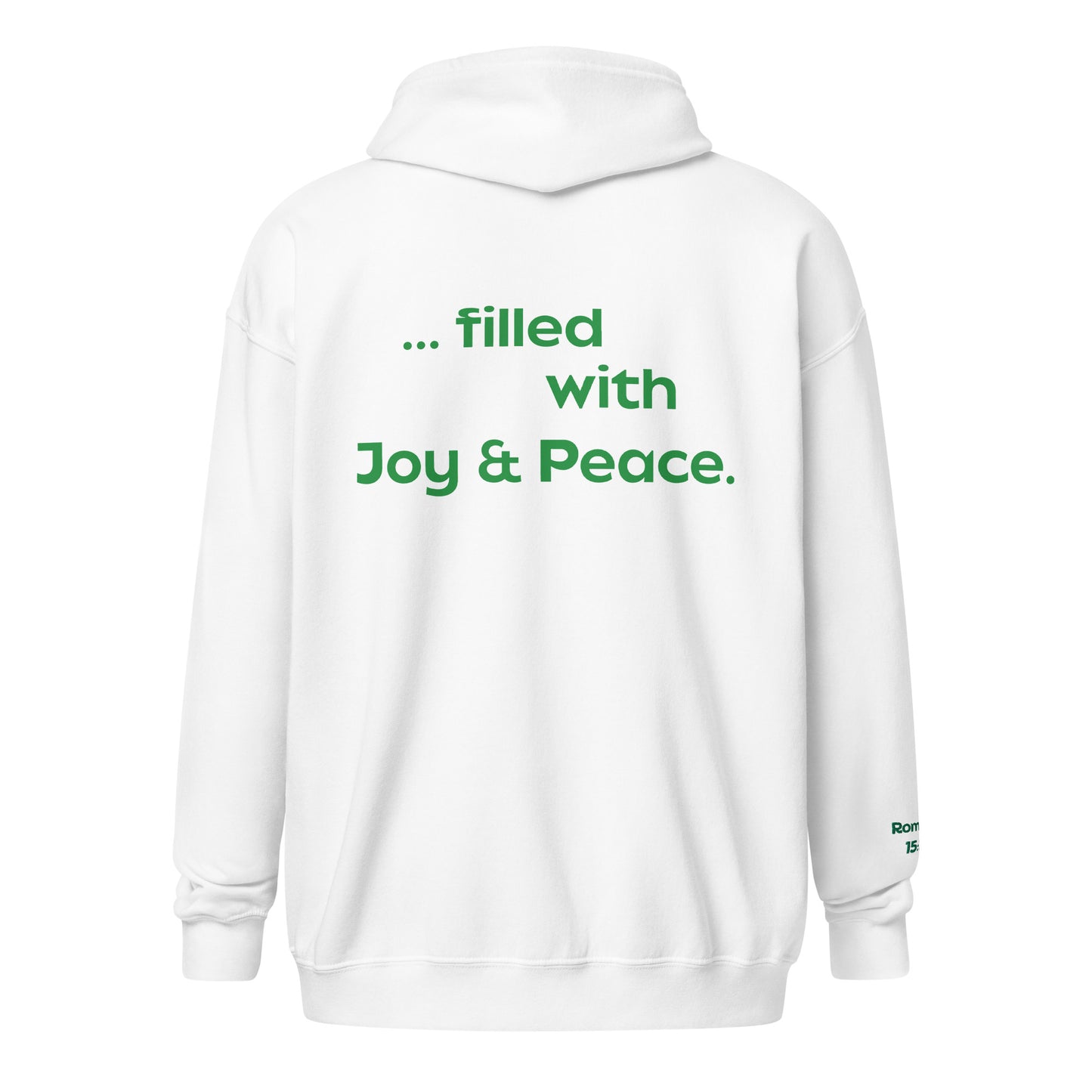 Filled with Joy & Peace - Unisex Full Zip Hoodie