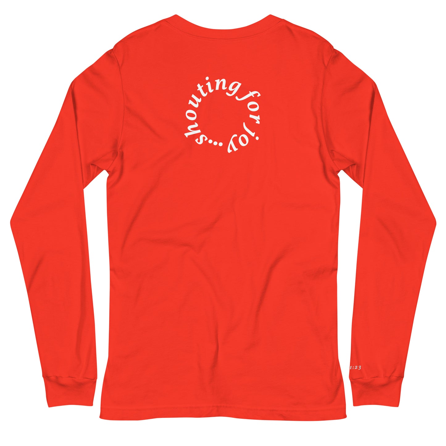 Shouting For Joy - Unisex Long Sleeve Tee