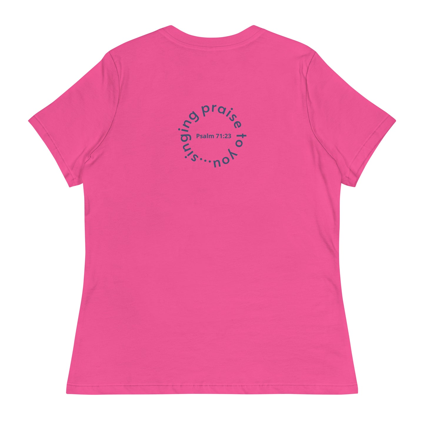 Singing Praise To You - Women's Relaxed T-Shirt