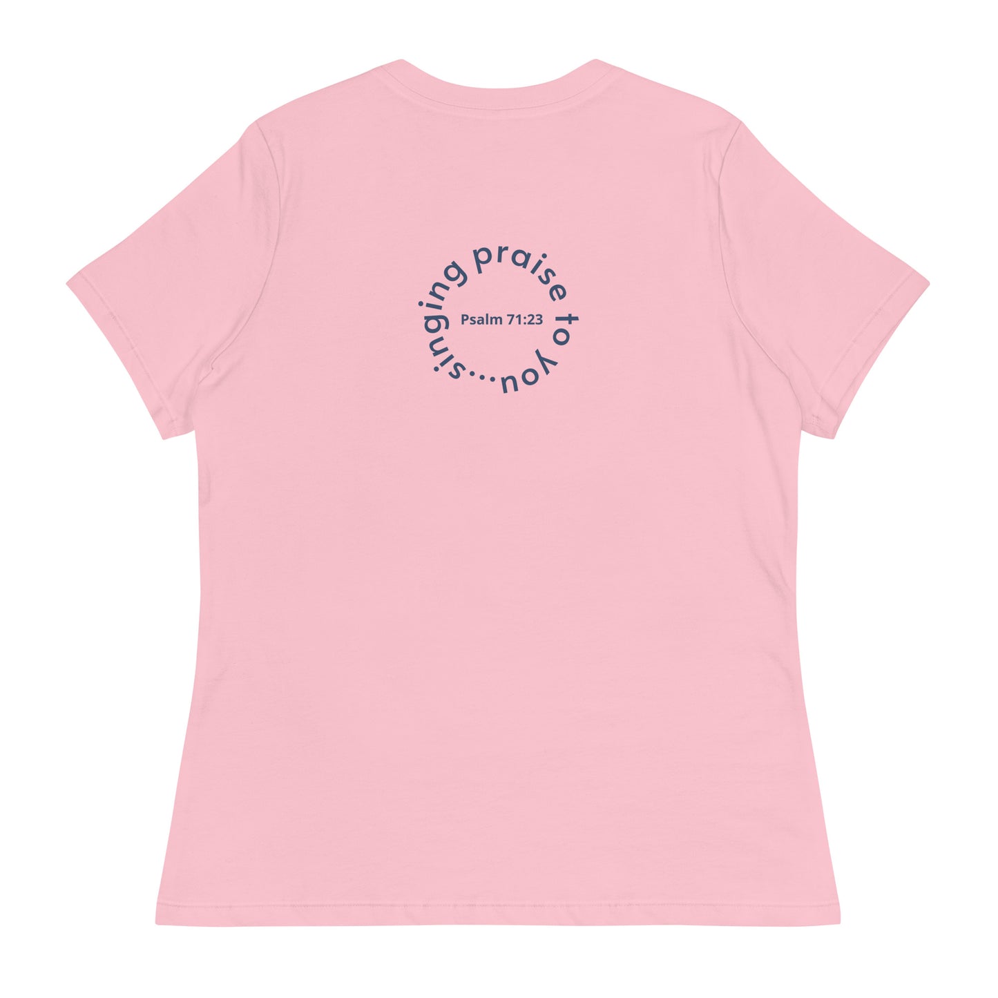 Singing Praise To You - Women's Relaxed T-Shirt