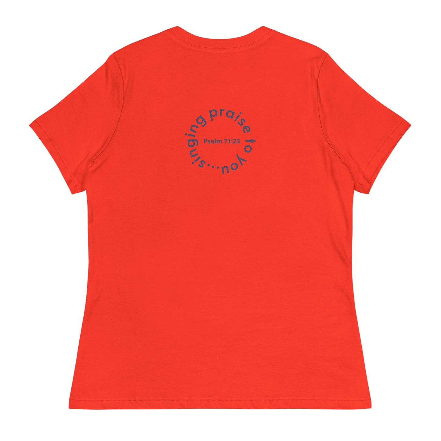 Singing Praise To You - Women's Relaxed T-Shirt