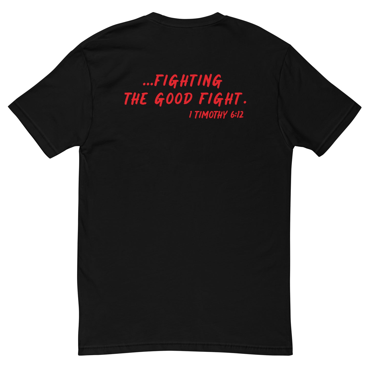 Fight The Good Fight - Short Sleeve T-shirt